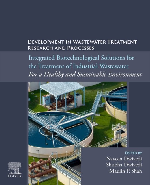 Integrated Biotechnological Solutions for the Treatment of Industrial Wastewate…