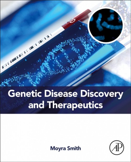 Genetic Disease Discovery and Therapeutics Smith Paperback Academic Press