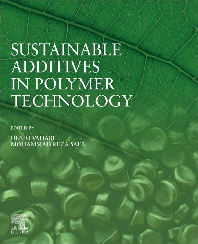 Sustainable Additives in Polymer Technology Vahabi Saeb Paperback Elsevier