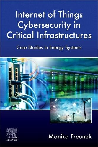 Internet-of-Things Cybersecurity in Critical Infrastructures Freunek Paperback