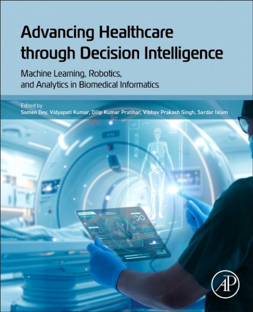 Advancing Healthcare through Decision  Intelligence Dey Kumar Pratihar SIngh