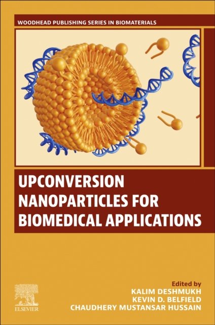 Upconversion Nanoparticles for Biomedical Applications Deshmukh Belfield