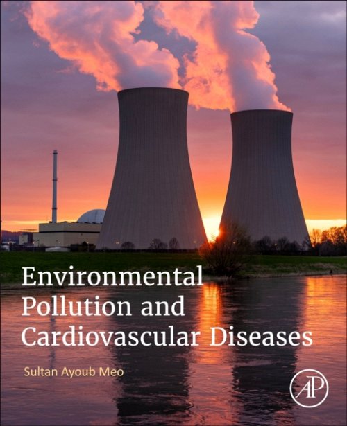Environmental Pollution and Cardiovascular Diseases Meo Paperback Academic Press