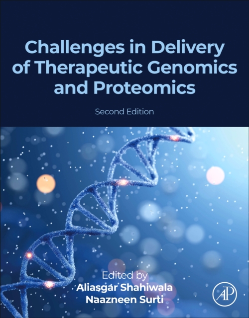 Challenges in Delivery of Therapeutic Genomics and Proteomics Shahiwala Surti 2e