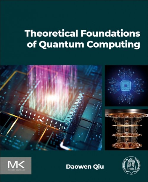 Theoretical Foundations of Quantum Computing Qiu Paperback Morgan Kaufmann