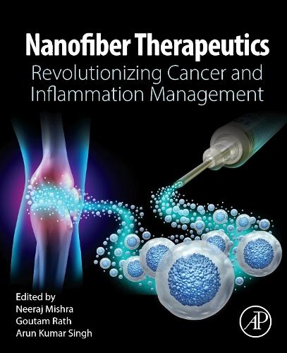 Nanofiber Therapeutics Revolutionizing Cancer and Inflammation Management Mishra