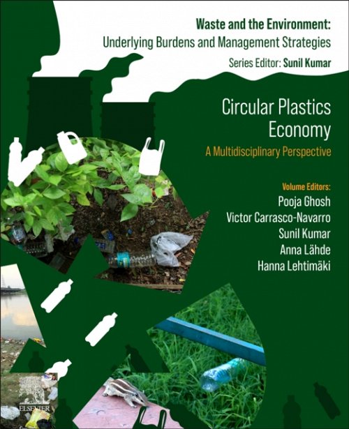 Circular Plastics Economy A Multidisciplinary Perspective Ghosh Kumar Lähde