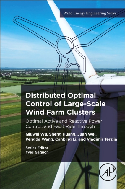 Distributed Optimal Control of Large-Scale Wind Farm Clusters Wu Huang Wei Wang