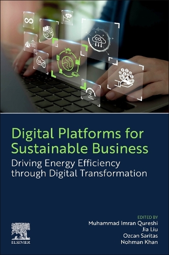 Digital Platforms for Sustainable Business Qureshi Liu Saritas Khan Paperback