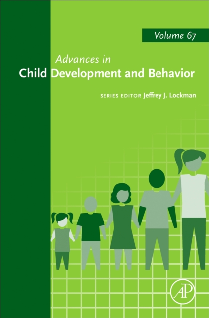 Advances in Child Development and Behavior Lockman Hardback Volume 67
