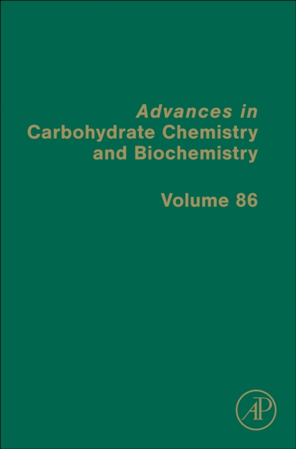 Advances in Carbohydrate Chemistry and Biochemistry Baker Hardback Volume 86