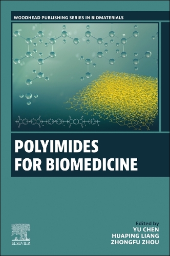 Polyimides for Biomedicine Chen Huaping Zhongfu Paperback Woodhead Publishing