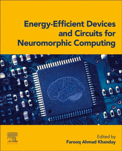 Energy-Efficient Devices and Circuits for  Neuromorphic Computing Khanday