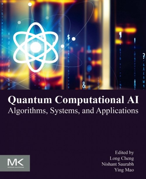 Quantum Computational AI Algorithms, Systems, and Applications Cheng Saurabh Mao