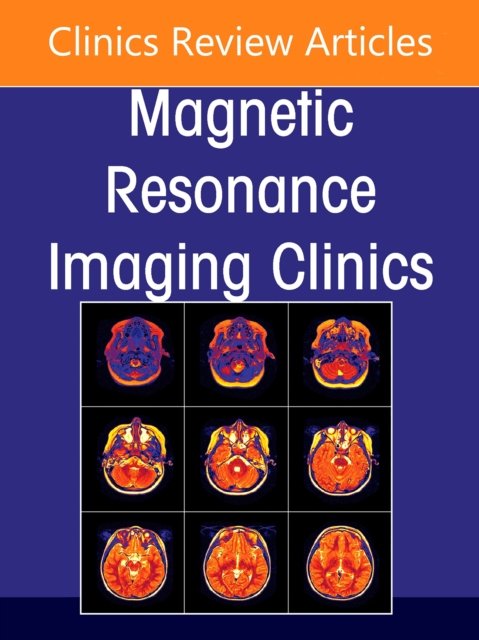 Plexus and Peripheral Nerve MR Imaging: Advances and Applications, … Volume 33-3
