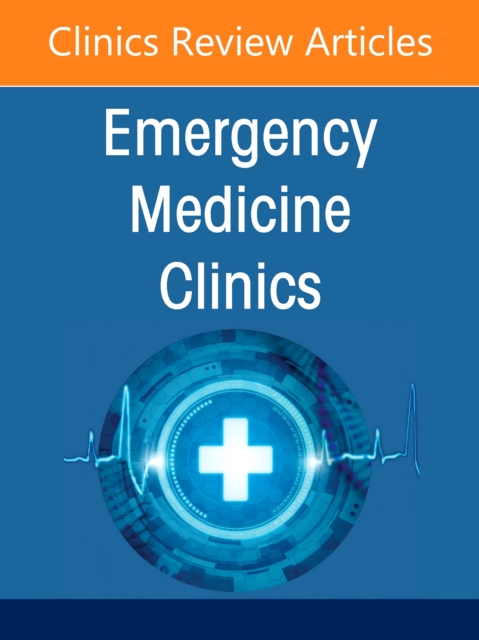 Hematologic and Oncologic Emergencies, An Issue of Emergency Medici… Volume 43-3
