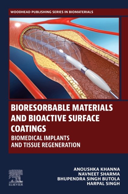 Bioresorbable Materials and Bioactive Surface Coatings: Biomedical Implants and…