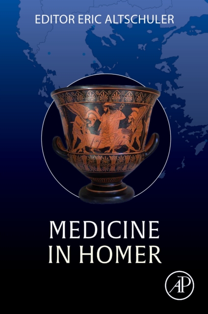 Medicine in Homer Altschuler Paperback Academic Press 9780443329784