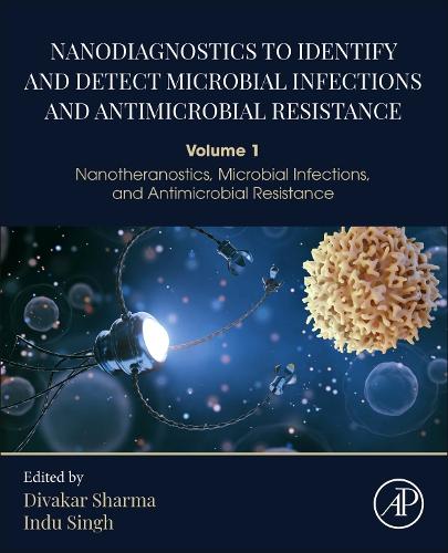 Nanodiagnostics to Identify and Detect Microbial Infections and Antimicrobial R…