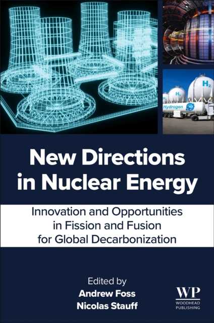 New Directions in Nuclear Energy Foss Stauff Paperback Woodhead Publishing