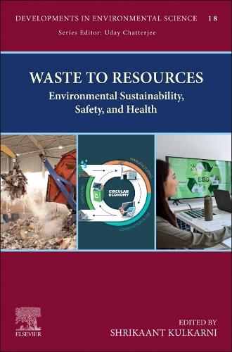 Waste to Resources Environmental Sustainability, Safety, and Health Kulkarni