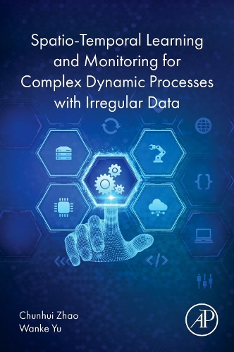Spatio-Temporal Learning Using Irregular Data for Complex Dynamic Processes Zhao