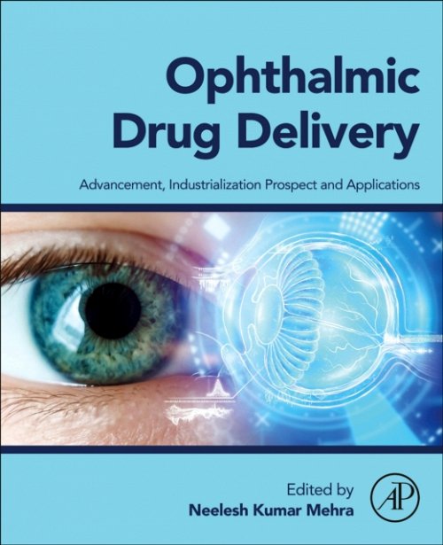 Ophthalmic Drug Delivery Mehra Paperback Academic Press 9780443337819