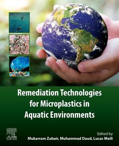 Remediation Technologies for Microplastics in Aquatic Environments Zubair Daud