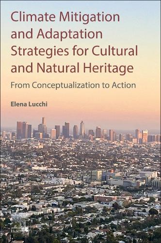 Climate Mitigation and Adaptation Strategies for Cultural and Natural Heritage