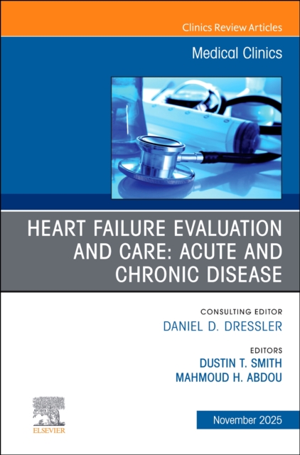 Heart Failure Evaluation and Care: Acute and Chronic Disease, An I… Volume 109-6