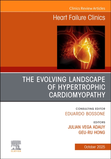 The Evolving Landscape of Hypertrophic Cardiomyopathy, An issue of … Volume 21-4