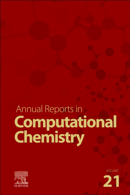 Annual Reports on Computational Chemistry Wilson Hardback Volume 21