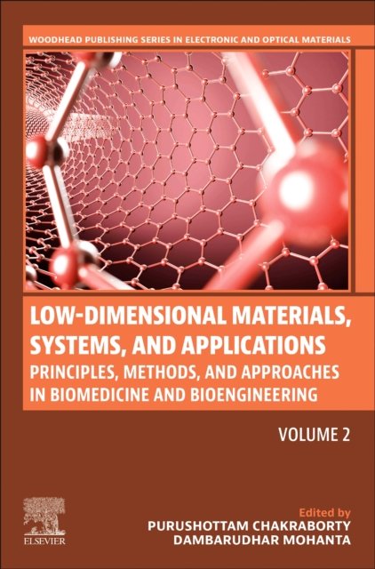 Low-Dimensional Materials, Systems, and Applications, Volume 2 Chakraborty