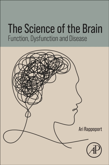 The Science of the Brain Function, Disfunction and Disease Rappoport Paperback