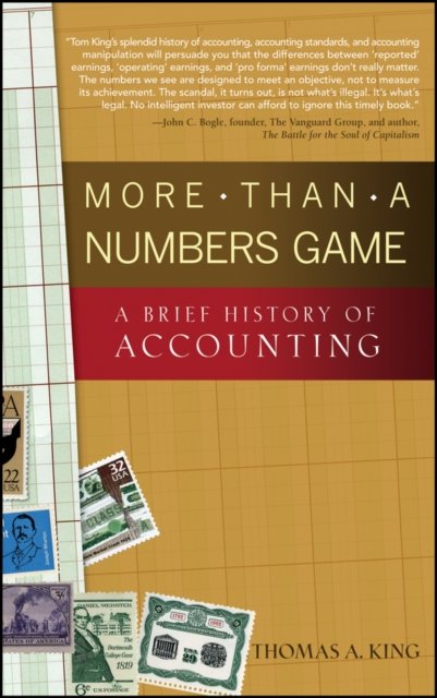More Than a Numbers Game – A Brief History of Accounting King Hardback