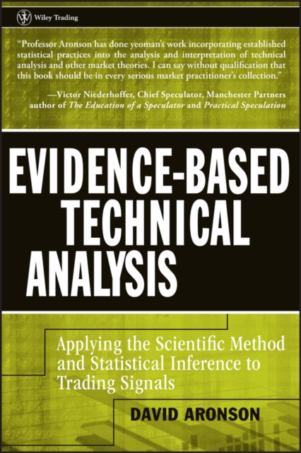 Evidence–Based Technical Analysis – Applying the Scientific Method and Statisti…