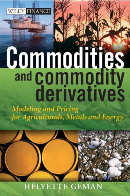 Commodities and Commodity Derivatives – Modeling and Pricing for Agriculturals,…