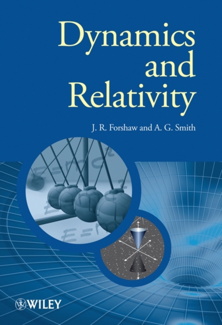 Dynamics and Relativity Forshaw Paperback Wiley–Blackwell 9780470014608