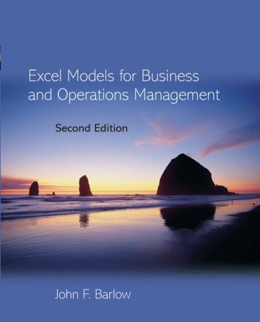 Excel Models for Business and Operations Management 2e Barlow Paperback