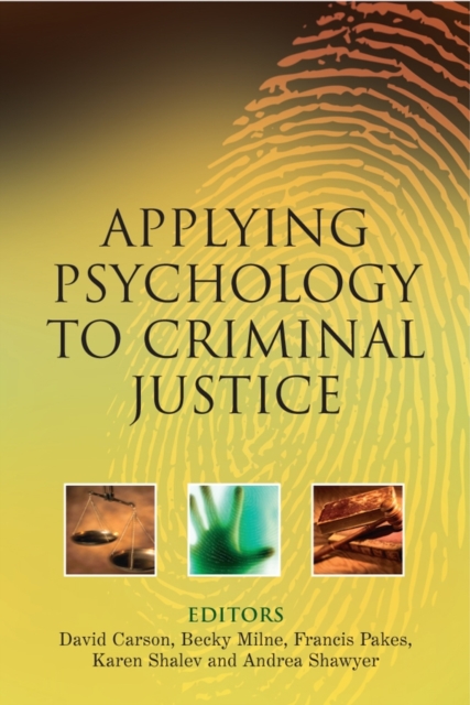 Applying Psychology to Criminal Justice Carson Hardback Wiley–Blackwell