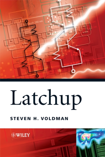 Latchup Voldman Hardback Wiley–Blackwell 9780470016428