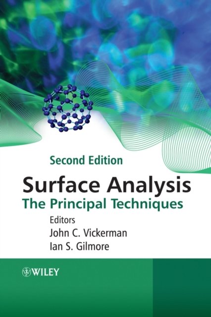 Surface Analysis – The Principal Techniques 2e Vickerman Paperback 9780470017647