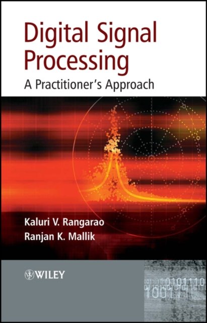 Digital Signal Processing – A Practitioner′S Approach Rangarao Hardback