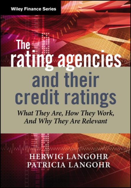 The rating agencies and their credit ratings – What They Are, How They Work and…