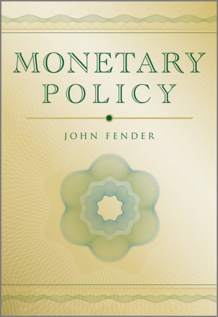 Monetary Policy Fender Paperback John Wiley & Sons 9780470019092