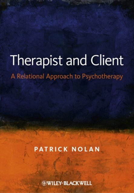 Therapist and Client – A Relational Approach to Psychotherapy Nolan Paperback