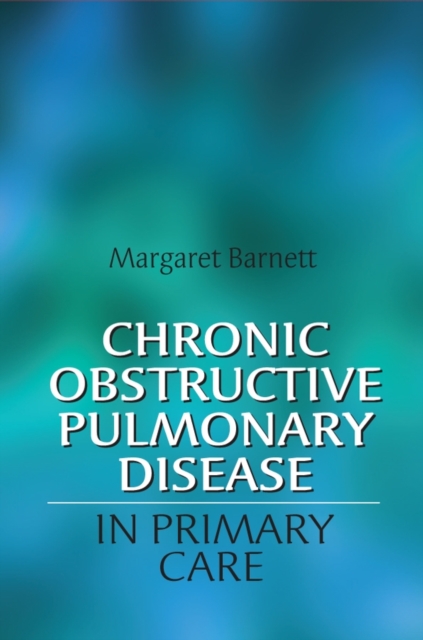 Chronic Obstructive Pulmonary Disease in Primary Care Barnett Paperback