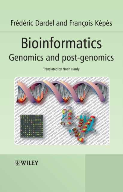 Bioinformatics – Genomics and Post–Genomics Dardel Hardback Wiley–Blackwell