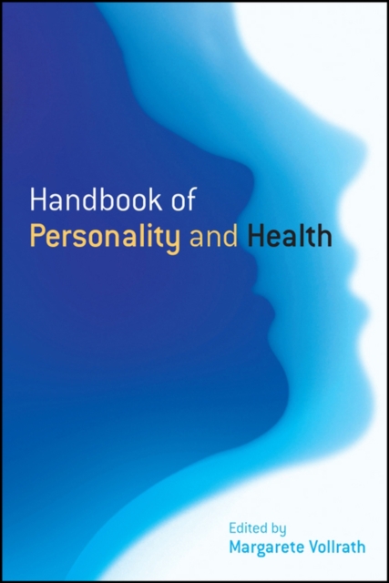 Handbook of Personality and Health Vollrath Hardback Wiley–Blackwell