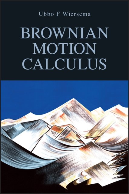 Brownian Motion Calculus Wiersema Paperback John Wiley & Sons 9780470021705